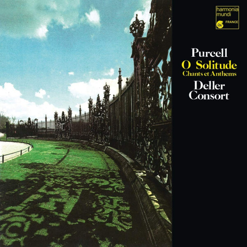 DELLER CONSORT - PURCELL - O SOLITUDE: CHANTS ET ANTHEMSDELLER CONSORT - PURCELL - O SOLITUDE - CHANTS ET ANTHEMS.jpg